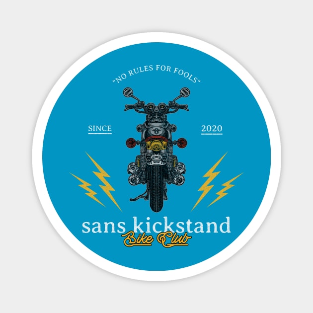 sans Kickstand (motorcycle club) Magnet by PersianFMts